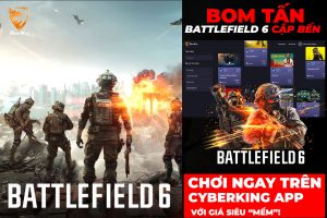Chơi game Battlefield trên CyberKing App với giá cực rẻ